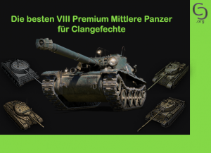 Read more about the article Die besten Tier 8 Premium mittlere Panzer für Clangefechte